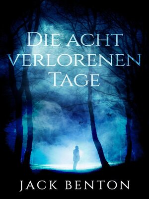 cover image of Die acht verlorenen Tage